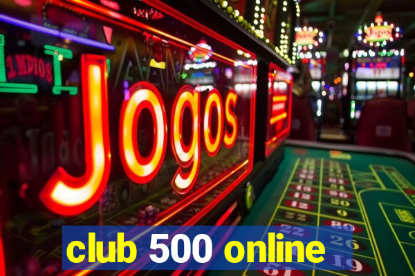 club 500 online